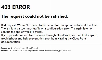 CloudFront 403 ERROR The request could not be satisfied. Bad request.