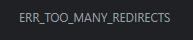 err_too_many_redirects
